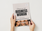 E-BOOK : DEVENIR UNE VRAIE BUSINESS WOMAN